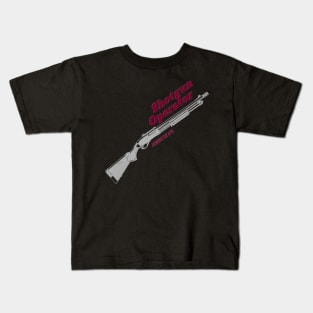 SHOTGUN OPERATOR Kids T-Shirt